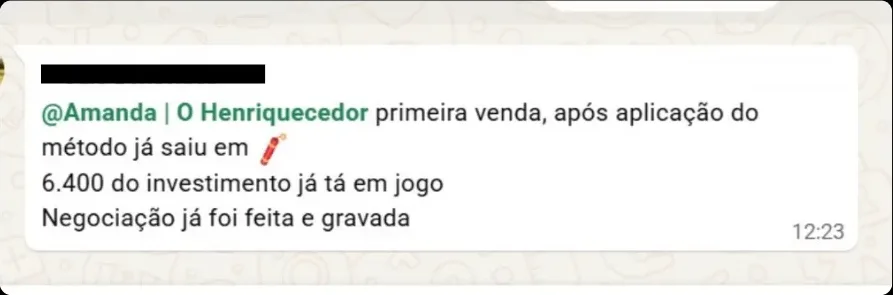 Mensagem no grupo da assessoria: a primeira venda saiu logo depois da aplicação do método, com 6.400 do investimento já em jogo.
