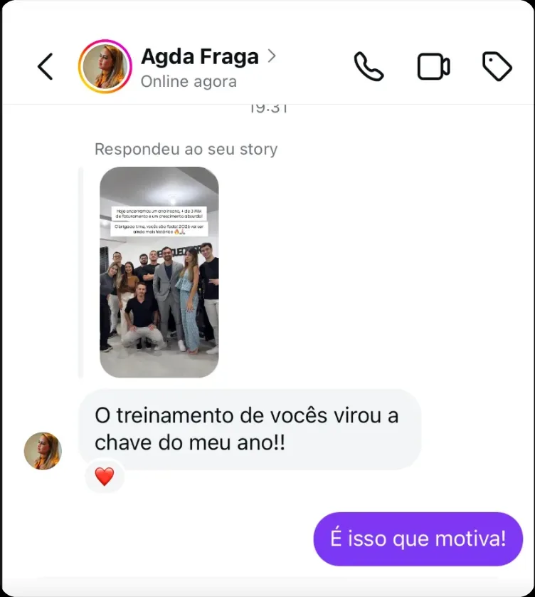 Resposta a um story no Instagram: o treinamento virou a chave do ano de uma operação que fechou com mais de 3 milhões de faturamento.